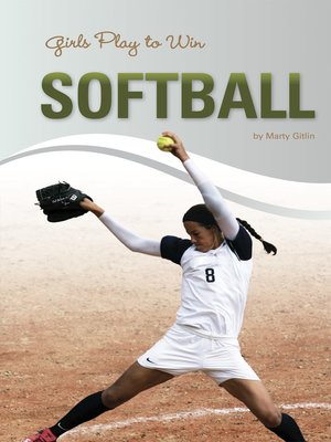 cover image of Girls Play to Win Softball